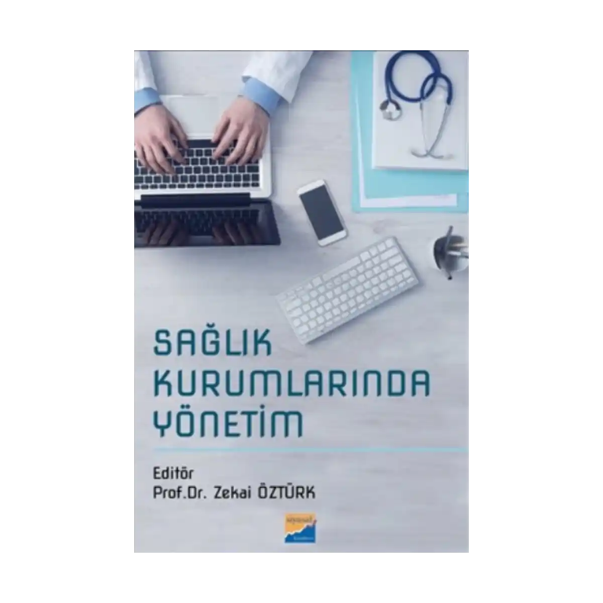 e916f-saglik-kurumlarinda-yonetim-1-1.webp Sağlık Kurumlarında Yönetim - Görsel 1