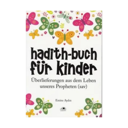 Hadith-Buch Für Kinder - Çocuklar İçin Hadis Kitabı (Almanca)