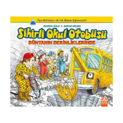 Sihirli Okul Otobüsü: Dünyanın Derinliklerinde