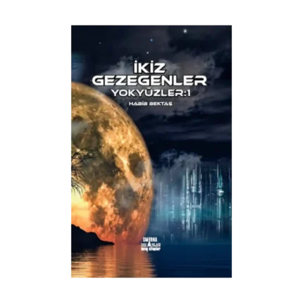 İkiz Gezegenler - Yok Yüzler:1
