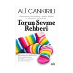 Torun Sevme Rehberi