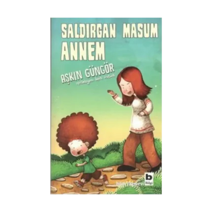 Saldırgan Masum Annem