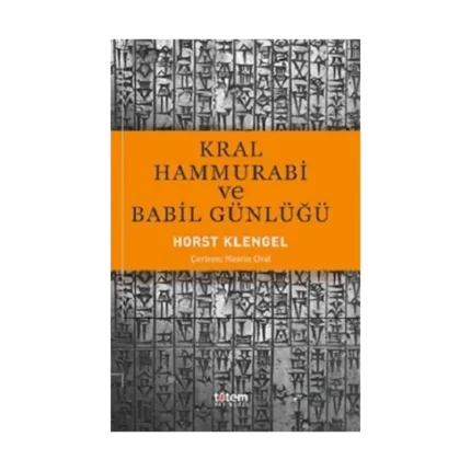 Kral Hammurabi ve Babil Günlüğü