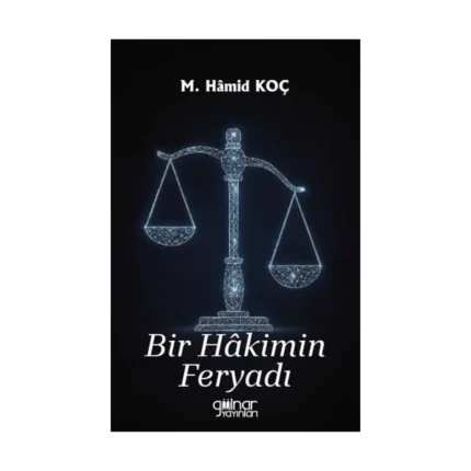 Bir Hakimin Feryadı