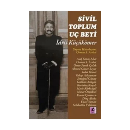 Sivil Toplum Uç Beyi İdris Küçükömer