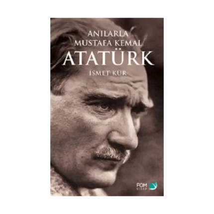 Anılarla Mustafa Kemal Atatürk