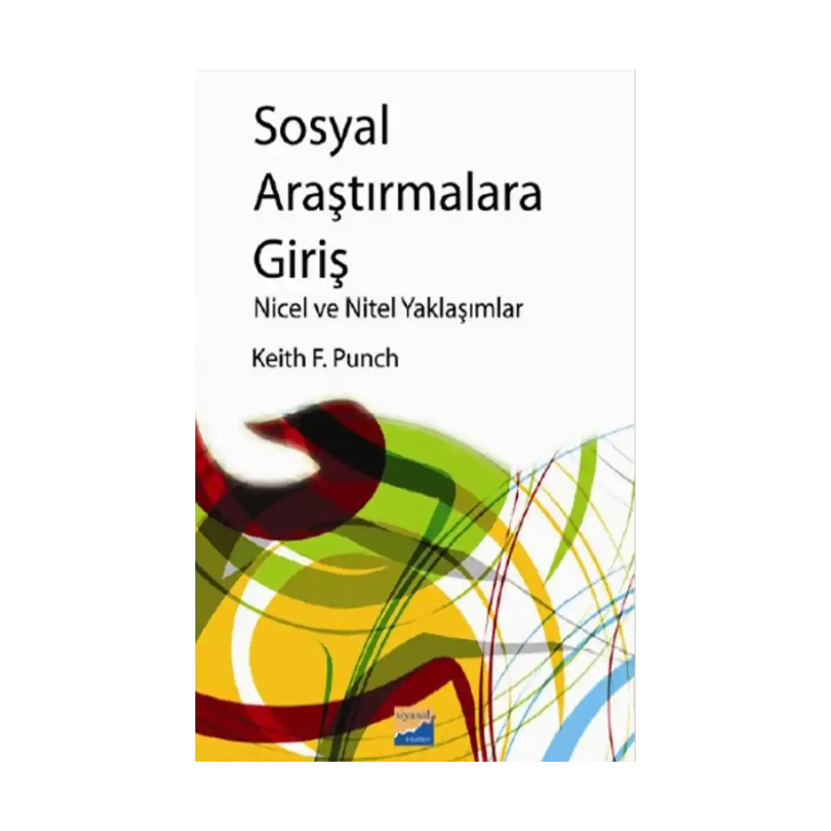 e9e7b-sosyal-arastirmalara-giris-nicel-ve-nitel-yaklasimlar-1-1.webp Sosyal Araştırmalara Giriş Nicel ve Nitel Yaklaşımlar - Görsel 1