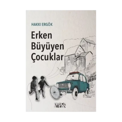 Erken Büyüyen Çocuklar