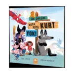 Bu Öyküde Koca Kötü Kurt Yok