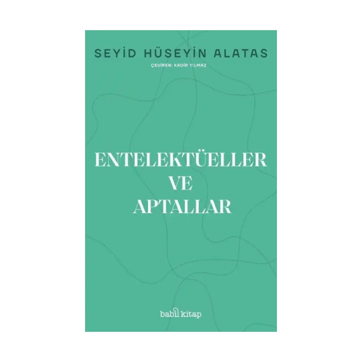 ea693-entelektueller-ve-aptallar-1-1.webp Entelektüeller ve Aptallar - Görsel 1