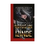 Kehanet Serisi 1 - Lotus'un İzinde 1