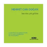 Ben Size Çok Geldim