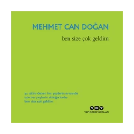 Ben Size Çok Geldim