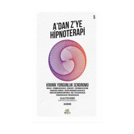 A'dan Z’ye Hipnoteri -  Kronik Yorgunluk Sendromu