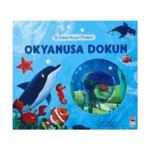 İlk Dokun Hisset Kitabım - Okyanusa Dokun