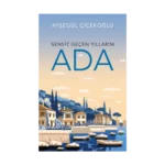 Sensiz Geçen Yıllarım - Ada