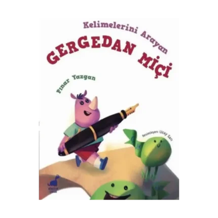 Kelimelerini Arayan Gergedan Miçi