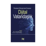 Pandemi Döneminde Sınanan Dijital Vatandaşlık