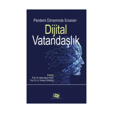 Pandemi Döneminde Sınanan Dijital Vatandaşlık