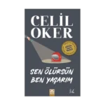 Sen Ölürsün Ben Yaşarım (Özel Baskı)