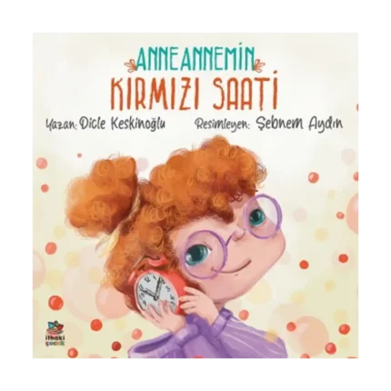 Anneannemin Kırmızı Saati