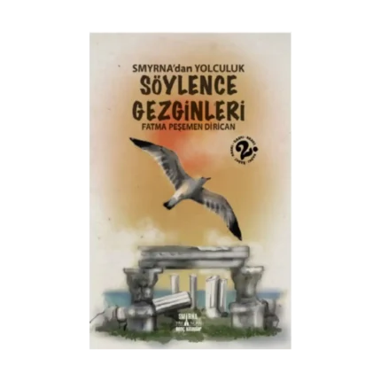 Smyrnadan Yolculuk-Söylence Gezginleri-1
