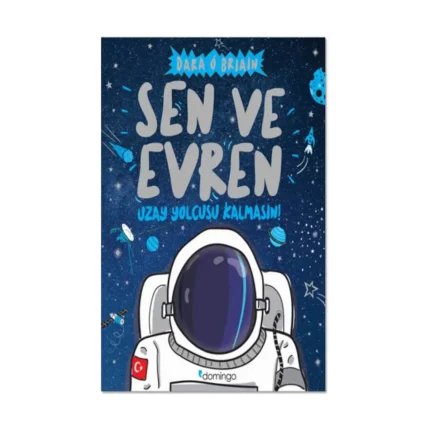 Sen ve Evren Uzay Yolcusu Kalmasın!