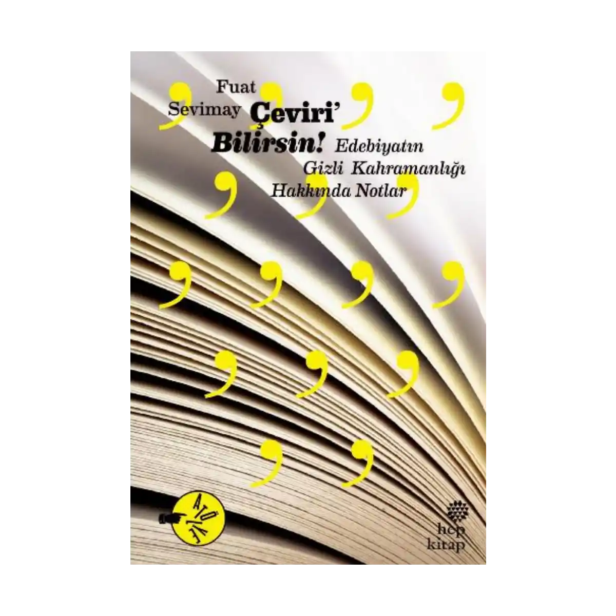 ec096-ceviri-bilirsin-edebiyatin-gizli-kahramanligi-hakkinda-notlar-1-1.webp Çeviri'Bilirsin: Edebiyatın Gizli Kahramanlığı Hakkında Notlar - Görsel 1