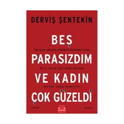 Beş Parasızdım ve Kadın Çok Güzeldi