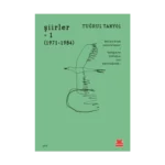 Şiirler – 1  (1971 – 1984)
