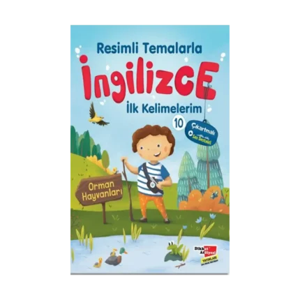 Resimli Temalarla İngilizce İlk Kelimelerim 10 - Orman Hayvanları