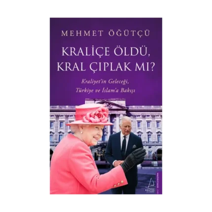 Kraliçe Öldü, Kral Çıplak mı?