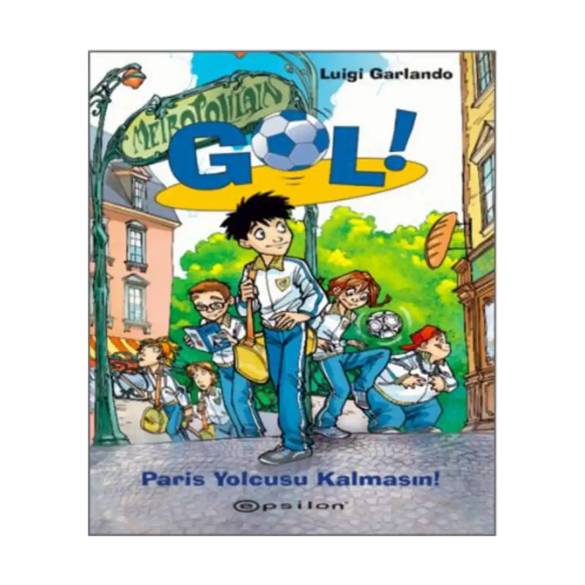 ed397-gol-6-paris-yolcusu-kalmasin-1-1.webp Gol! 6 - Paris Yolcusu Kalmasın - Görsel 1