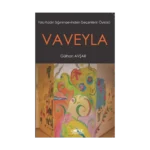 Vaveyla 'Yolu Kadın Sığınmaevinden Geçenlerin Öyküsü'