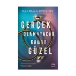 Gerçek Olamayacak Kadar Güzel