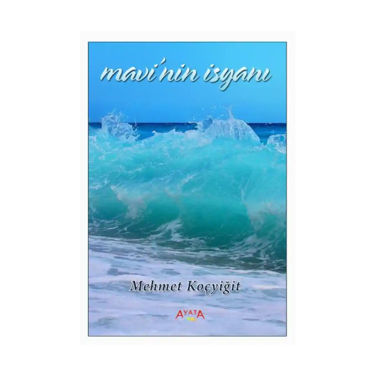 ed62e-mavi-nin-isyani-1-1.webp Mavi’nin İsyanı - Görsel 1