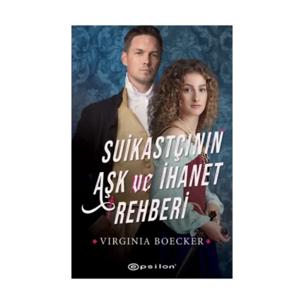Suikastçının Aşk ve İhanet Rehberi
