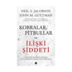 Kobralar, Pitbullar ve İlişki Şiddeti