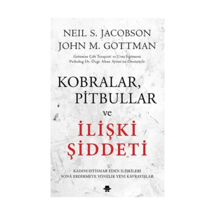 Kobralar, Pitbullar ve İlişki Şiddeti