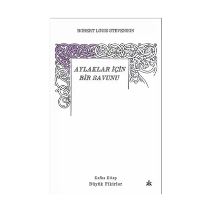 Aylaklar İçin Bir Savunu