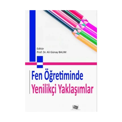Fen Öğretiminde Yenilikçi Yaklaşımlar