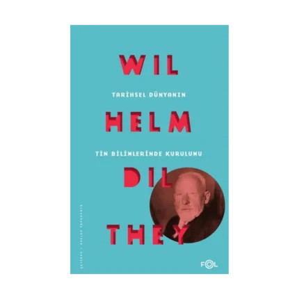 Tarihsel Dünyanın Tin Bilimlerinde Kurulumu