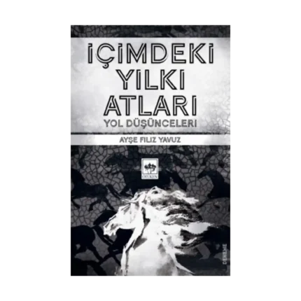 İçimdeki Yılkı Atları