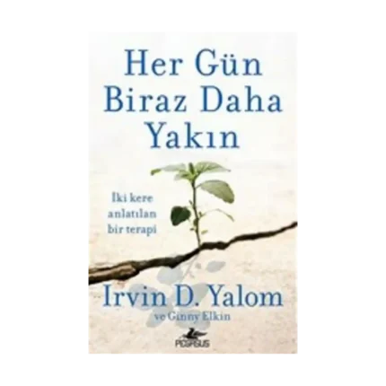 Her Gün Biraz Daha Yakın