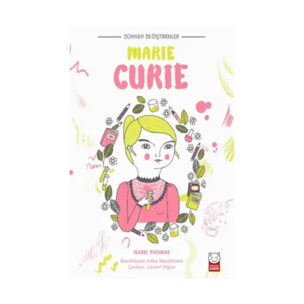 Dünyayı Değiştirenler - Marie Curie