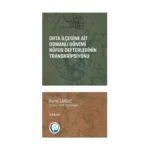 Orta İlçesine Ait Osmanlı Dönemi Nüfus Defterlerinin Transkripsiyonu (1831-1844)
