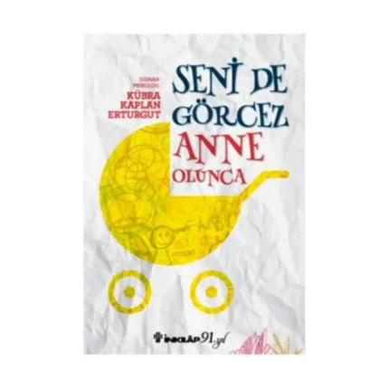 Seni De Görcez Anne Olunca