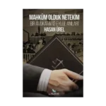 Mahkum Olduk Netekim