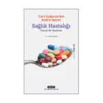 Sağlık Hastalığı - Güncel Bir Sendrom