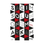 Sağım Solum Önüm Arkam